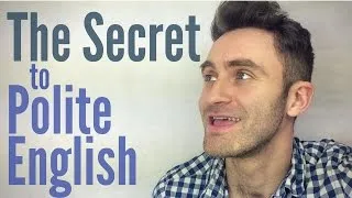 The Secret to Polite English