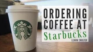Ordering Coffee at Starbucks | English Class