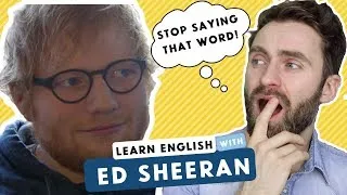 ED SHEERAN | What's WRONG with his ENGLISH?