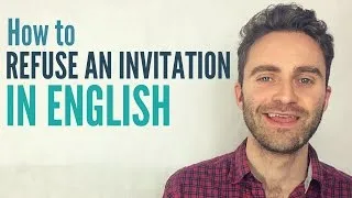 How to Refuse an Invitation in English