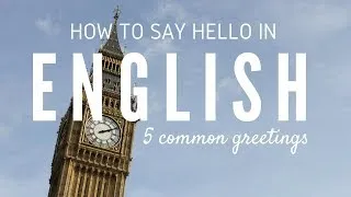 How to Say HELLO in English | 5 Common Greetings