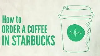 How to order a coffee in Starbucks | English lesson