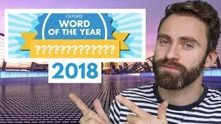 2018 Word of the Year (Oxford Dictionary)