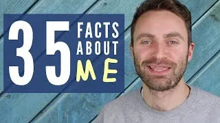 35 Facts About Me | Teacher Tom