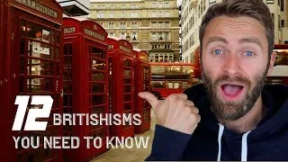 12 British Expressions YOU NEED TO KNOW