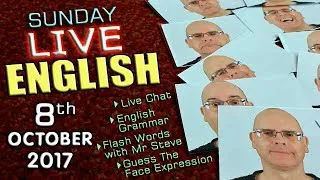 LIVE English Lesson - 8th OCT 2017 - Learning English - Facial Expressions - Grammar - New Words