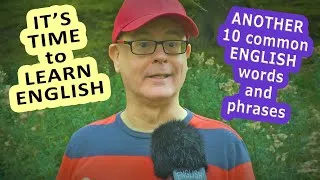 10 more English words and phrases - PART 4 / Listen and learn English with Mr Duncan in England