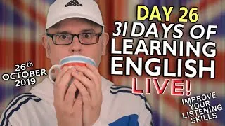 31 Days of Learning English - DAY 26 - improve your English - SOGGY SATURDAY - 26th October 2019