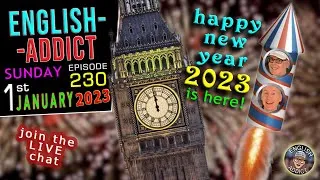 Happy 2023 - A new year is Here! / Learn English 🚨LIVE CHAT🚨 - 1st January - twenty-twenty-three