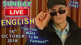 Live English Lesson - 14th October 2018 - Fame / Celebrity / Sentimentality / Weight