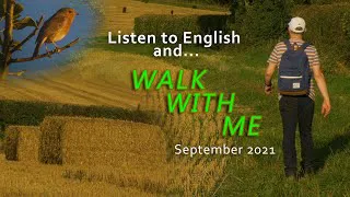 It's Time to Learn English - Walk With Me '2'  --  SEPTEMBER 2021 / with captions