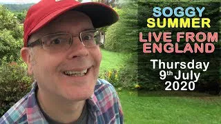 THURSDAY FUN / SOGGY SUMMER - LIVE from England / 9th July 2020 / Learn English with Mr Duncan