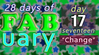 It's FABuary 17th / 28 days of Learning English / LIVE chat from England - Change