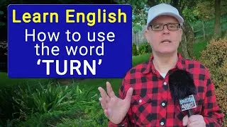 Learn English - How to use the word 'turn'. There are many ways to express 'turn'