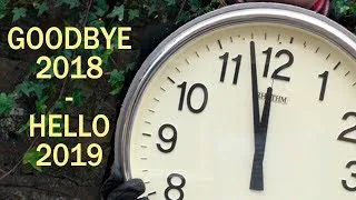 Goodbye 2018 and Hello to 2019 - Happy New Year - The end of another year 31st December 2018