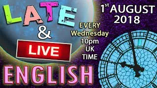 English Language - Listen - Learn - Laugh - Late and Live - 1st August 2018 - social media