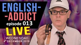 ENGLISH ADDICT LATE - Lesson 13 - LIVE Chat - WEDNESDAY 4th DEC 2019 - Christmas Lights Switch On