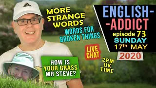 🌞 SUNDAY English Addict - 73 / 17th May 2020 / Listen, Laugh + Learn / Broken Things / Mr Duncan