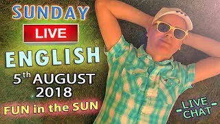 Live English - From England 5th August 2018 - Forgive and Forget - Fun in the Sun - ODD WORDS