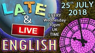 Learn English - Late and Live from England - 25th July 2018 - Happiness is not a crime - Scams