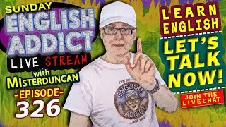 English Addict ep- 326 - Sunday - 🔴LIVE stream / 'Frankly My dear'  / Join the LIVE Chat and Learn