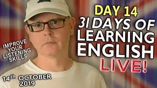 31 Days of Learning English - MONDAY 14th October - improve your English - CRUNCH TIME!  - DAY 14