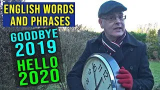 Goodbye 2019 / Hello 2020 - Learn English words for the end of the year - Happy New year