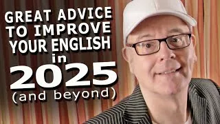 LEARN ENGLISH in 2025 - Great advice for improving your English learning with Mr Duncan