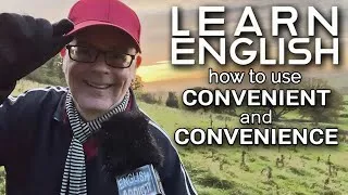 What do the words 'convenient' and 'convenience' mean? Speak English with Mr Duncan