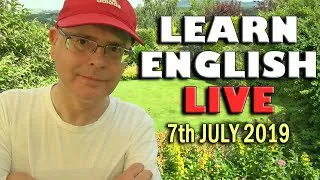 LIVE ENGLISH LESSON - 7th JULY 2019 - Verb idioms - chat with us - with Misterduncan in England