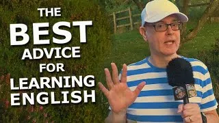 The BEST advice for Learning English - and the basic rules of learning anything!