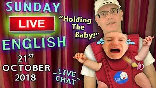 Live English Lesson - 21st October 2018 - 2pm UK time - Baby Expressions - Mystery Idiom - New Words