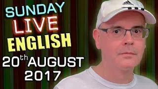 LIVE English Lesson - SUN 20th AUGUST 2017 - Learn to Speak English - Grammar / Interactive Chat