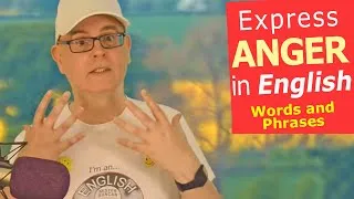 How to express ANGER - Words and Phrases / Learn English words for being angry (Intermediate)