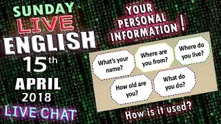 Learning English Live - 15th April 2018 - Relocating - Your Personal data - Live Chat