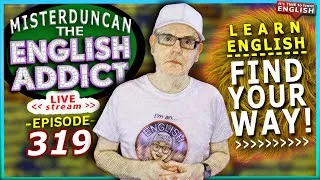 English Addict - 319 🔴LIVE stream / To... 'Join The Dots' / Join the LIVE chat & Learn English