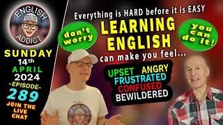 Everything is HARD before it is EASY! - Learn English 🔴LIVE - English Addict / 14th April 2024