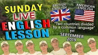 SUNDAY Live English Lesson / 1st September 2019 / USA & British English - 1 language 2 influences