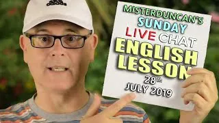 SUNDAY Live Chat - Learn English with Misterduncan - 28th JULY 2019 - What does nepotism mean?