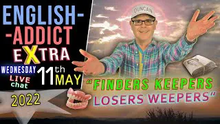 Learn FIND, WIN  and LOSE words / English Addict EXTRA / LIVE CHAT / WED 11th May 2022