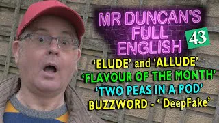 Mr Duncan's Full English - Lesson 43 What is a DeepFake? What do the words 'elude' & 'allude' mean?