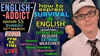 The Survival Instinct (words)  / English Addict lesson 55 / with Mr Duncan / Sunday 22nd March 2020