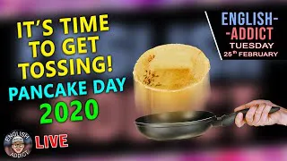 Pancake Day 2020 live stream / English Addict with Mr Duncan / Toss / Flip / Batter