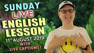 Learn English Live with Misterduncan - 11th August 2019 - The day before my birthday / Number Idioms