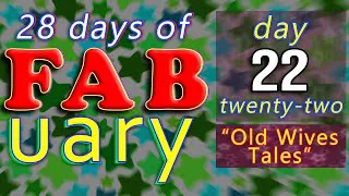 It's February 22nd / 28 days of Learning English / LIVE chat from England - Old Wives' Tales