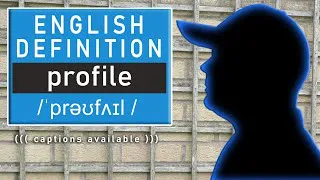 What does PROFILE mean? - Learning English word definitions - with captions