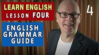 Learn English with Mr Duncan - LESSON FOUR - English Grammar Guide (2024)