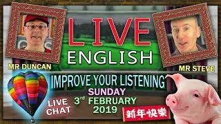 LIVE ENGLISH with MISTERDUNCAN / SUNDAY 3rd FEBRUARY 2019 / IMPROVE YOUR LISTENING