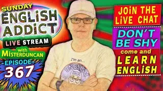 English Addict with Mr Duncan