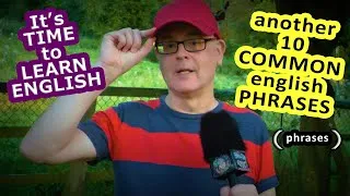10 More common English Phrases - Part 3 \ Speak English with Misterduncan